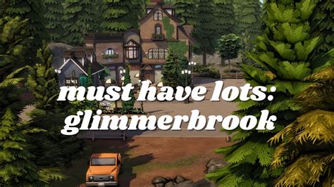 Must Have Lots For Glimmerbrook Sims 4 No Cc Lot Recommendations