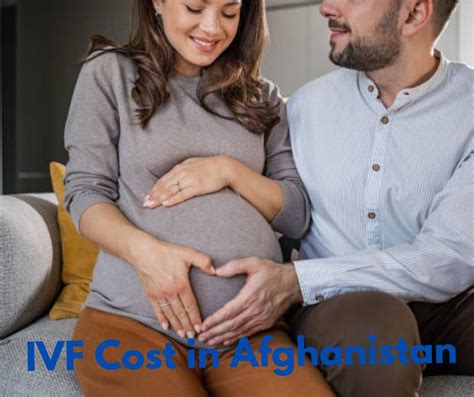 Affordable IVF Cost In Afghanistan Your Path To Parenthood