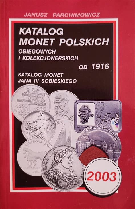 Katalog Monet Polskich Obiegowych I Kolekcjonerskich Od