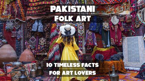 Pakistani Folk Art 10 Timeless Facts For Art Lovers