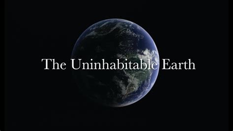 The Uninhabitable Earth Life After Warming David Wallace Wells