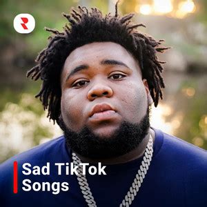 Sad Tiktok Songs Best Sad Tiktok Music Playlist Tik Tok