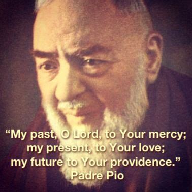 Padre Pio Quotes - ShortQuotes.cc