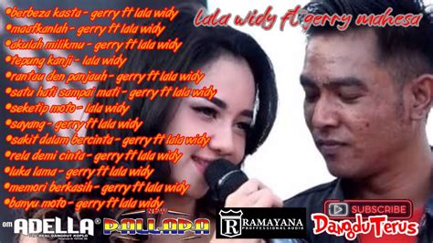 Full Album Lala Widy Ft Gerry Mahesa Terbaru Youtube