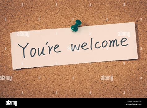 Youre Welcome Hi Res Stock Photography And Images Alamy