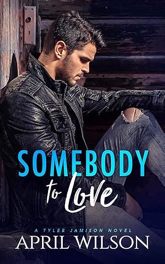 Somebody To Love An Age Gap Coming Out Gay Romance A Tyler Jamison Novel Book 1 Kindle