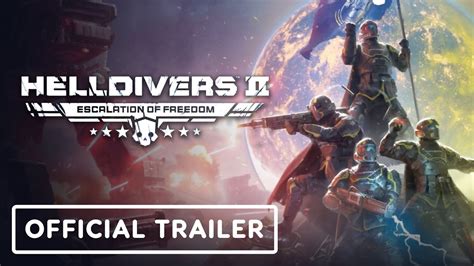 Helldivers 2 Official Escalation Of Freedom Announcement Trailer