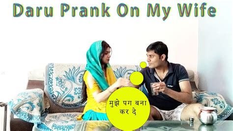 Daru Prank On My Wife Bear Prank On Wife Prank In India