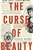The Curse of Beauty: The Scandalous & Tragic Life of Audrey Munson ...