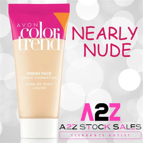 Avon Color Trend Fresh Face Liquid Foundation SPF Nearly Nude A TO