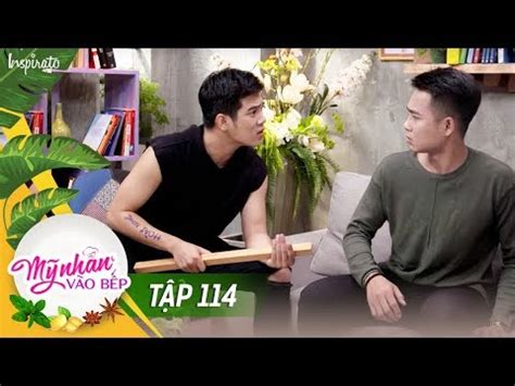 Mỹ Nhân Vào Bếp Tập 114 Hot Boy Xăm Trổ Quấy Rối Nhà Chung Game