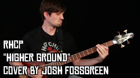 Red Hot Chili Peppers Higher Ground Bass Cover Youtube