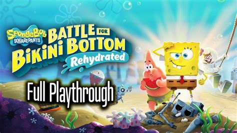 SpongeBob SquarePants Battle For Bikini Bottom Rehydrated Complete Playthrough YouTube