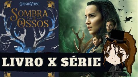 Quais as diferenças do livro SOMBRA E OSSOS da Leigh Bardugo e a série