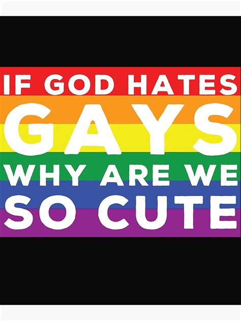 P Ster Cita Del Orgullo Gay Si Dios Odia A Los Homosexuales Por Qu
