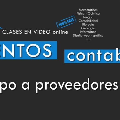 Gu A Completa Para La Contabilizaci N De Anticipos A Proveedores