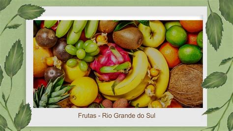 Frutas Do Rio Grande Do Sul - Frutas - Rio Grande do Sul - YouTube