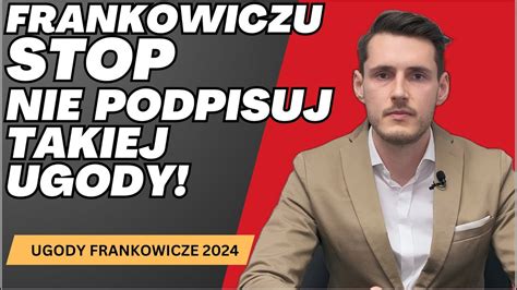 Ugoda Za Kredyt We Frankach 2024 Gdyby Frankowicze O Tym Wiedzieli