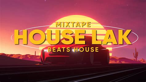 House Lak Em N Kh Ng Remix Mixset House Lak Hot Tiktok Youtube