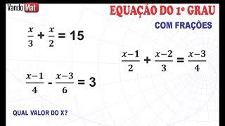 Equação Do 1 Grau Com Frações - EQUAÇÃO DO 1º GRAU / COM FRAÇÕES | Doovi