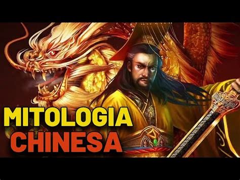 Mitologia Chinesa Deuses Principais E O Mito Da Cria O Youtube