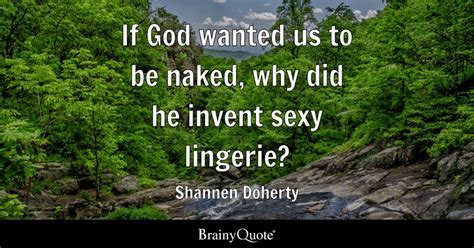 Top 10 Naked Quotes BrainyQuote