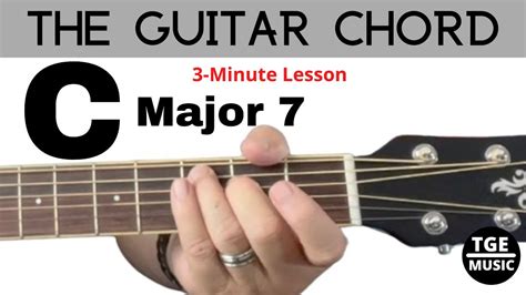 C Major 7 Or Cmaj7 Guitar Chord Youtube