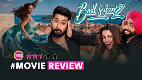 Bad Newz Movie Review Vicky Kaushal Tripti Dimri Ammy Virk Neha