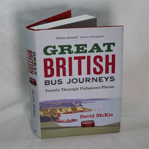 Great British Bus Journeys Travels Through Unfamo