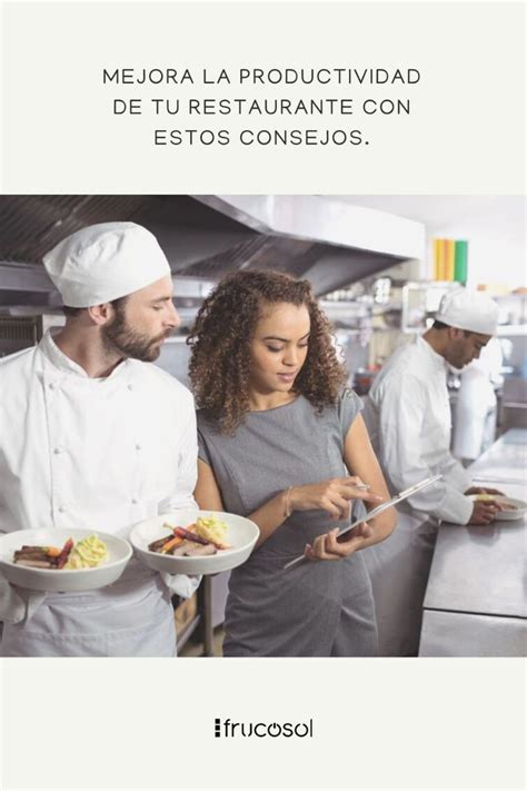 Mejora La Productividad De Tu Restaurante Con Estos Consejos