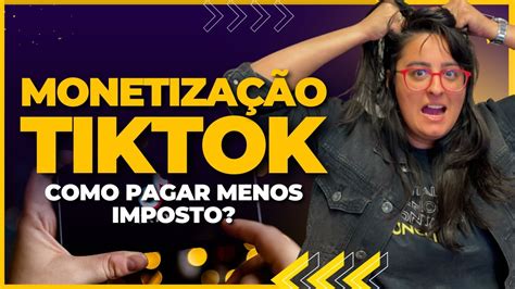 RECEBIMENTO DO TIKTOK COMO PAGAR MENOS IMPOSTO YouTube