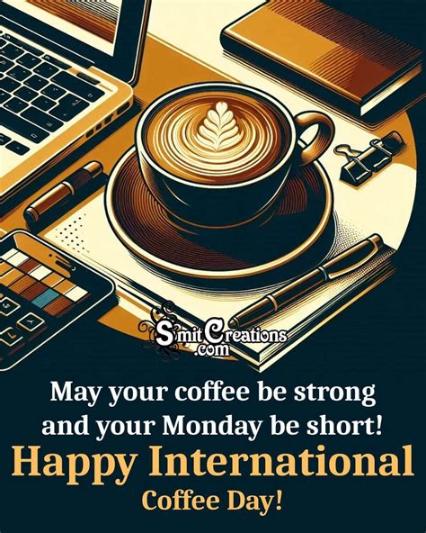 Happy International Coffee Day Wishes for Coffee Addicts - Smit