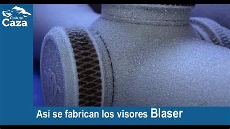 As Se Fabrican Los Visores Blaser Youtube