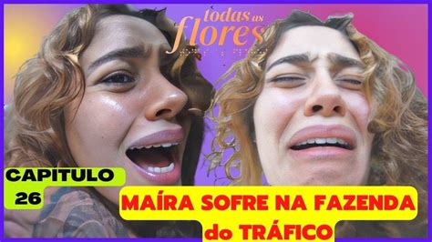 Todas As Flores Capitulo