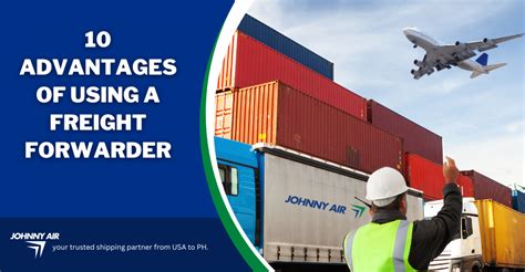 Advantages Of Using A Freight Forwarder Johnny Air Cargo