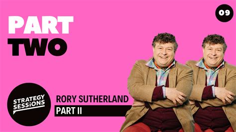 Rory Sutherland Strategy Sessions Podcast