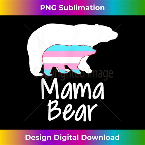 Mama Bear Gay Pride Momma And Mom Lgbtq Edgy Sublimat Inspire Uplift