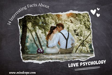 14 Interesting Facts About Love Psychology - Mindcope