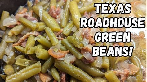 Texas Roadhouse Green Beans Youtube