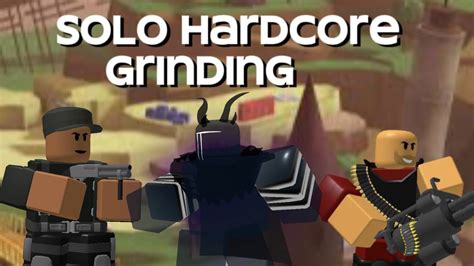 Solo Hardcore Grinding Strategy TDS YouTube