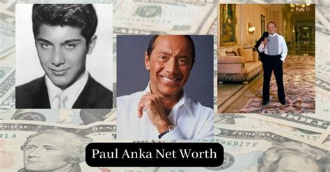 Paul Anka Net Worth: How Much Did He Get Paid?