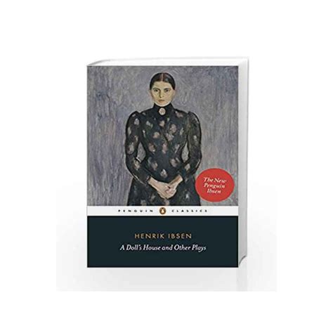 A Doll's House and Other Plays (Penguin Classics) by Ibsen, Henrik-Buy