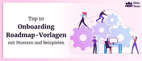 Top Onboarding Roadmap Vorlagen Mit Mustern Und Beispielen