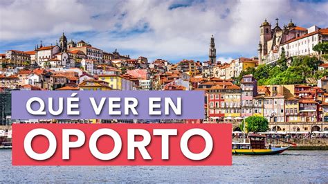 Qué Ver En Oporto 10 Lugares Imprescindibles 🇵🇹 Youtube