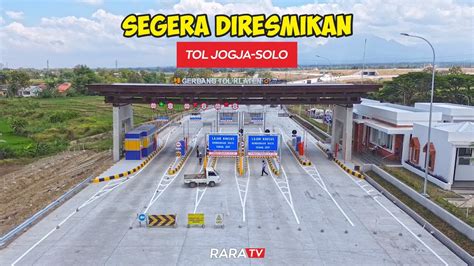 Segera Beroperasi Exit Tol Ngawen Klaten Siap Menyambut Peresmian Youtube