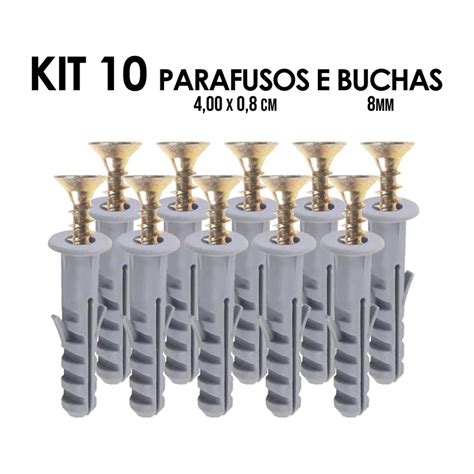 Kit Parafusos E Buchas - Kit Parafuso e Bucha 10 Parafusos de 0,8 x 4,00cm e 10 Buchas de 8mm ...