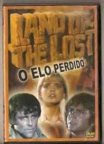 Seriado O Elo Perdido 1974 CineDica