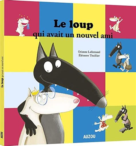 Le Loup Qui Avait La T Te Dans Les Toiles Livre Le Loup Loup Livre