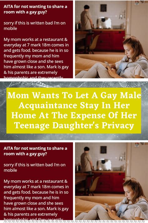 Mom Wants To Let A Gay Male Acquaintance Stay In Her Home At The Expense Of Her Teenage Daughter