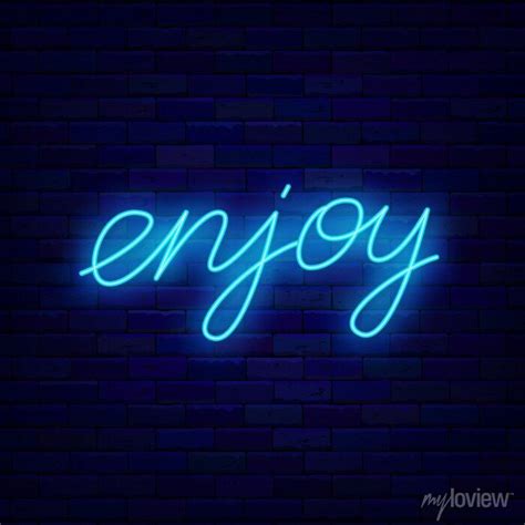 Enjoy Neon Lettering Signboard Shiny Calligraphy Motivation Wall